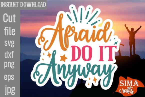 Afraid Do It Anyway SVG Cut File Review