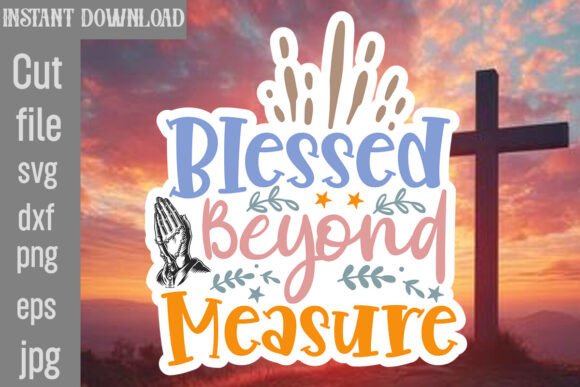 Blessed Beyond Measure SVG Cut File Review
