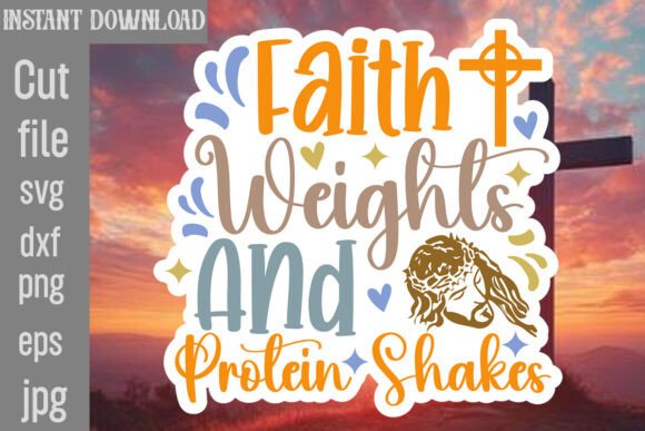 Faith Weights and Protein Shakes SVG Review
