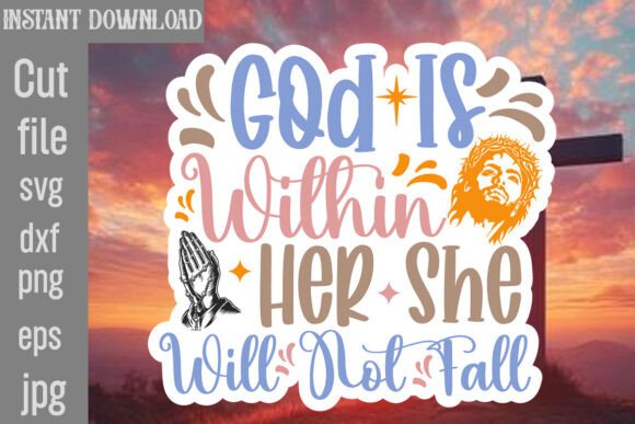 God is Within Her She Will Not Fall SVG Review