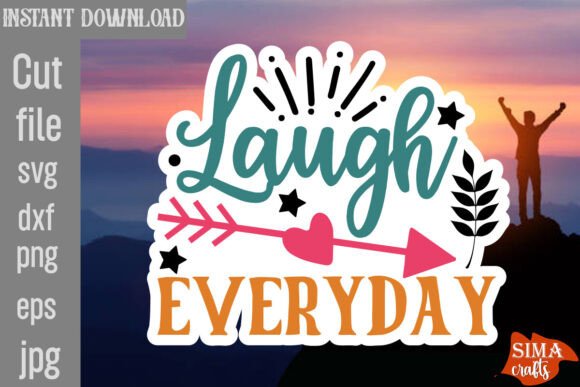 Laugh Everyday SVG Cut File: A Designer's Real-World Review