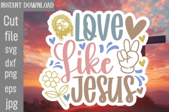Love Like Jesus SVG Cut File: A Designer's Review