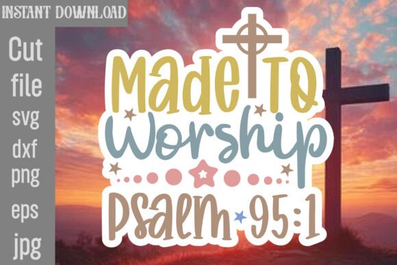 Made to Worship Psalm 95 1 SVG Cut File Review