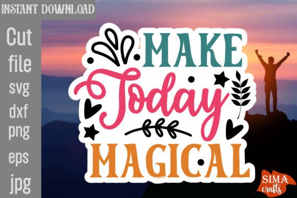 Make Today Magical SVG Cut File: A Designer's Real-World Review