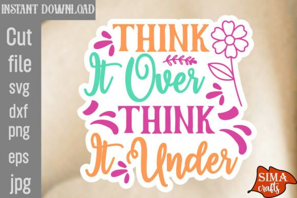 Review: Think It over Think It Under SVG Cut Fil