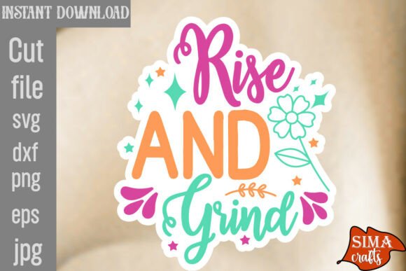 Rise and Grind SVG Cut File Review