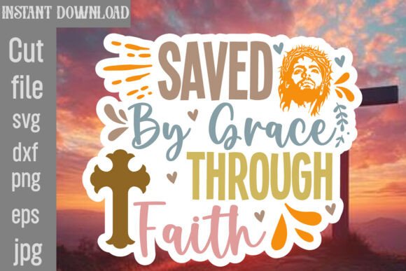 Saved by Grace Through Faith SVG Cut Fil Review