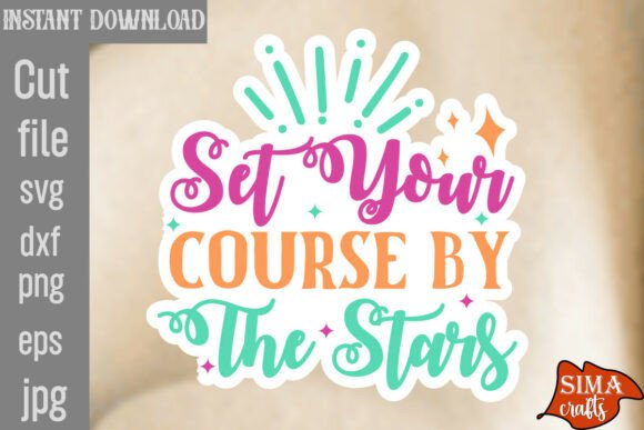 Set Your Course by the Stars SVG Cut File Review