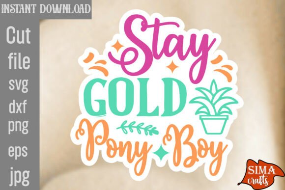Stay Gold Pony Boy SVG Cut File Review