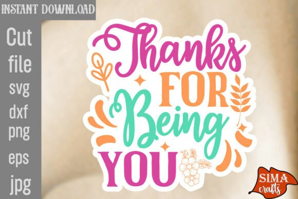 Thanks for Being You SVG Cut File Review