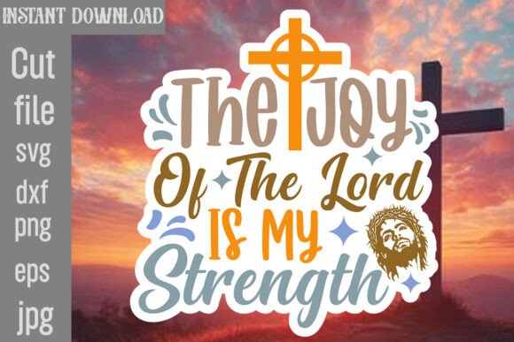 The Joy of the Lord is My Strength SVG Review
