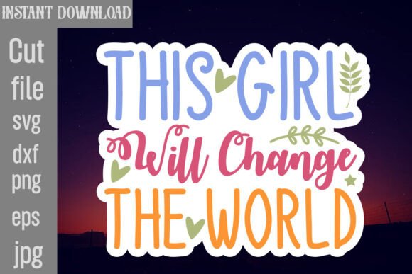 This Girl Will Change the World SVG Review
