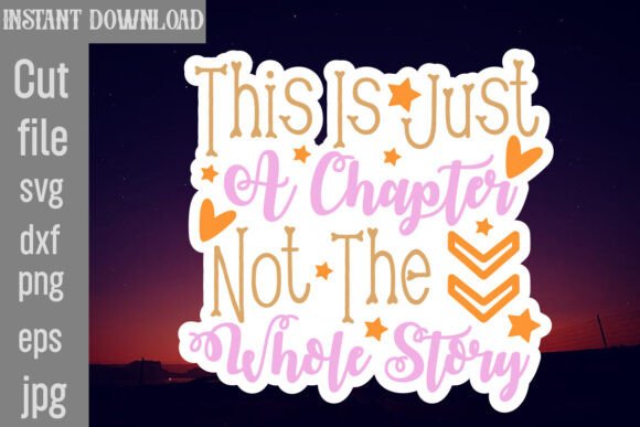 This is Just a Chapter Not the Whole Story
